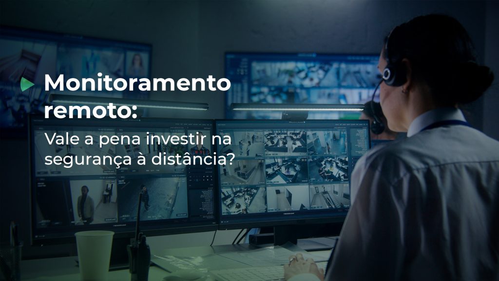 O monitoramento remoto garante segurança contínua e controle à distância para empresas de todos os portes.