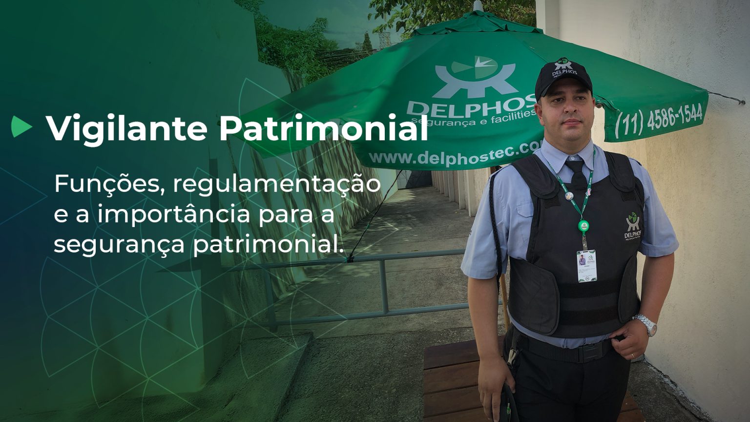 Vigilante patrimonial: funções e importância