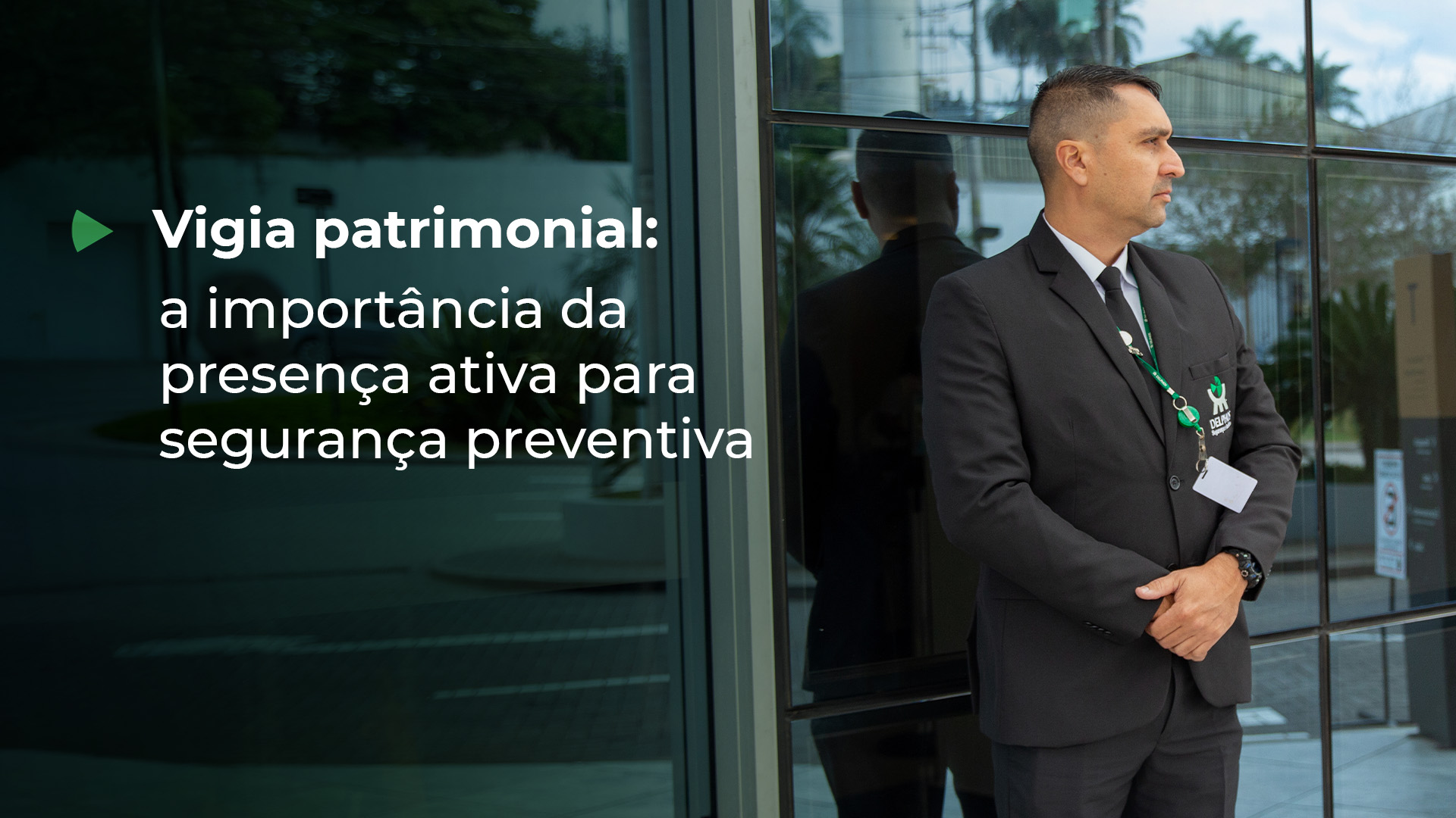 Vigia patrimonial: entenda como a presença ativa protege seu patrimônio e reforça a segurança preventiva em empresas.