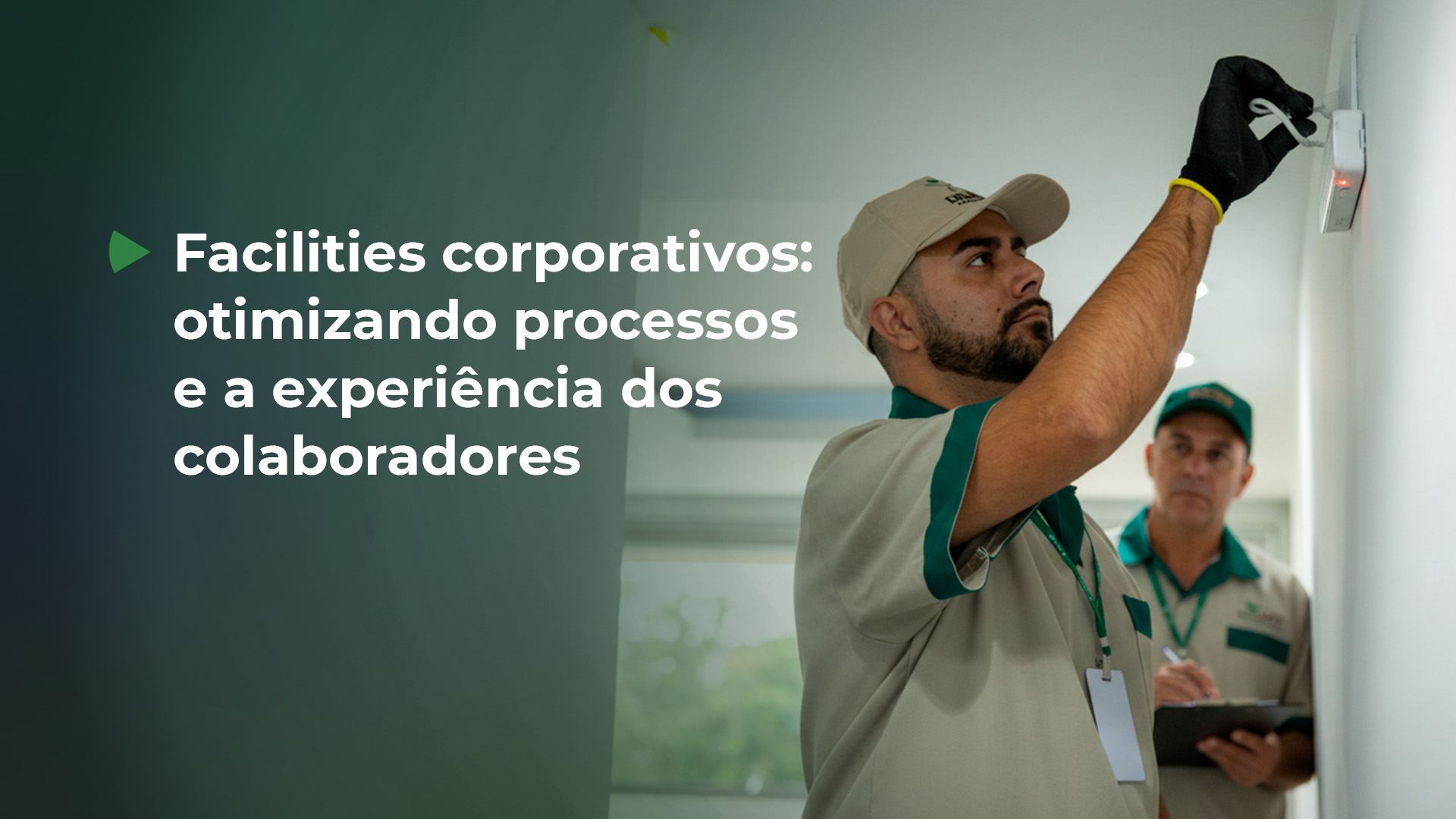 Facilities corporativos integram serviços, promovem ambientes seguros e confortáveis e elevam a qualidade operacional.